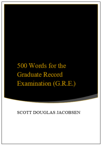 500 Words for the Graduate Record Examination (G.R.E.)