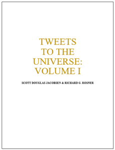 Tweets to the Universe - Volume I [Academic]