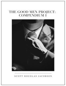 The Good Men Project - Compendium I