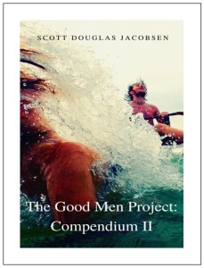 The Good Men Project - Compendium II
