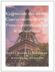 Crépuscule des idoles - Conversations avec un Franco-palestinien sur le sécularisme 2