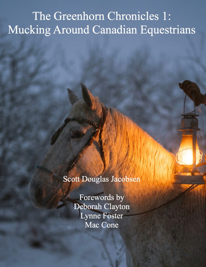 Book cover: 'The Greenhorn Chronicles 1: Mucking Around Canadian Equestrians' featuring a horse and rider.